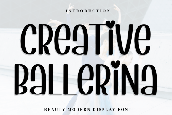 Creative Ballerina: A Font for Timeless Elegance