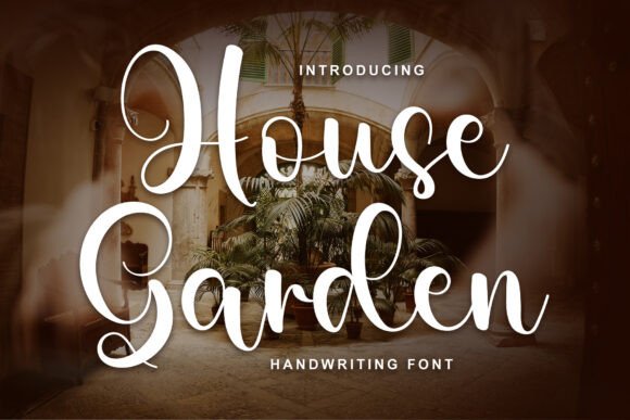 House Garden: A Script Font for Crafters and Designers
