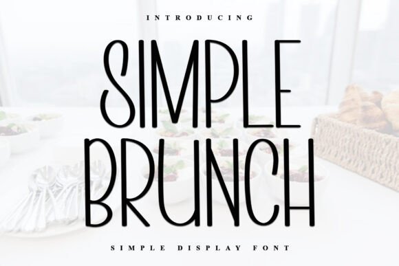 Simple Brunch: A Timeless Script Font for Editorial Design