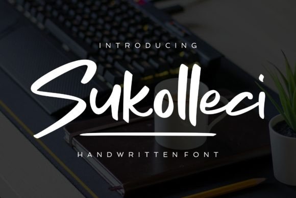 Sukolleci: A Handwritten Font for Thoughtful Typography
