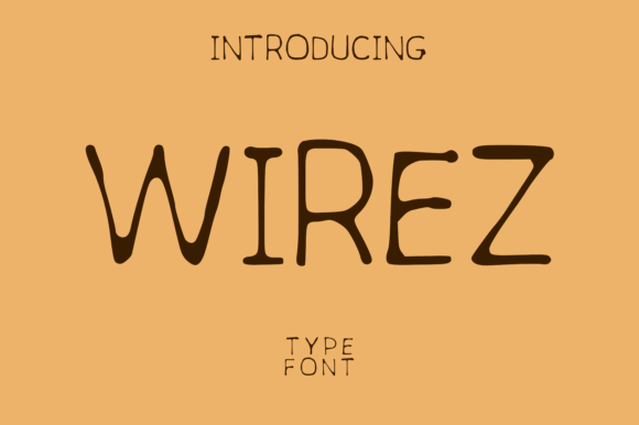 Wirez: The Font That Elevates Your Brand